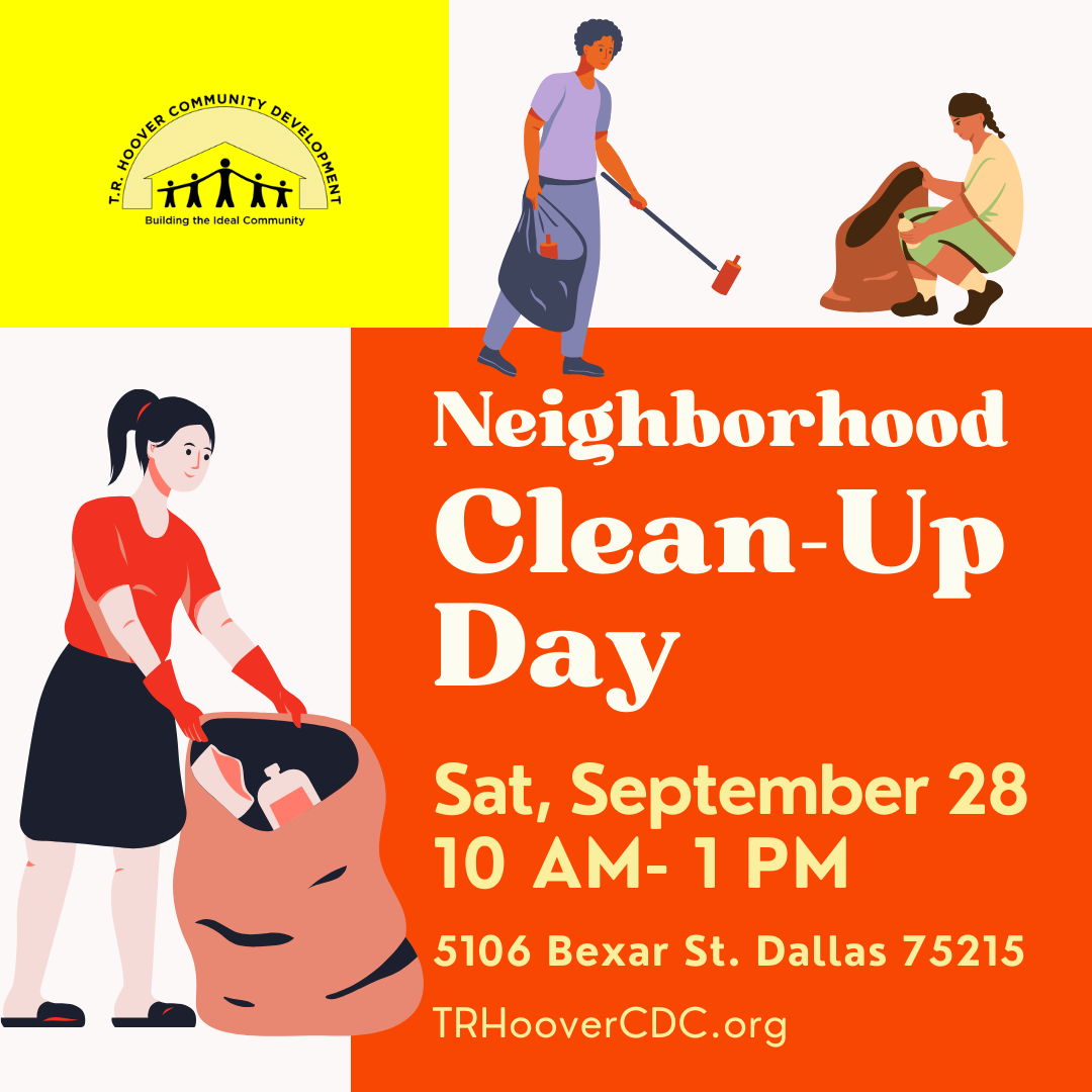 Community Cleanup Day 2024 End of Summer TR Hoover Neighborhood Clean-Up Day – TR Hoover CDC