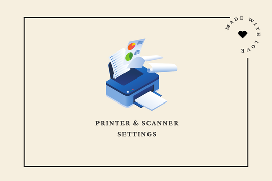 Printer & Scanner Settings